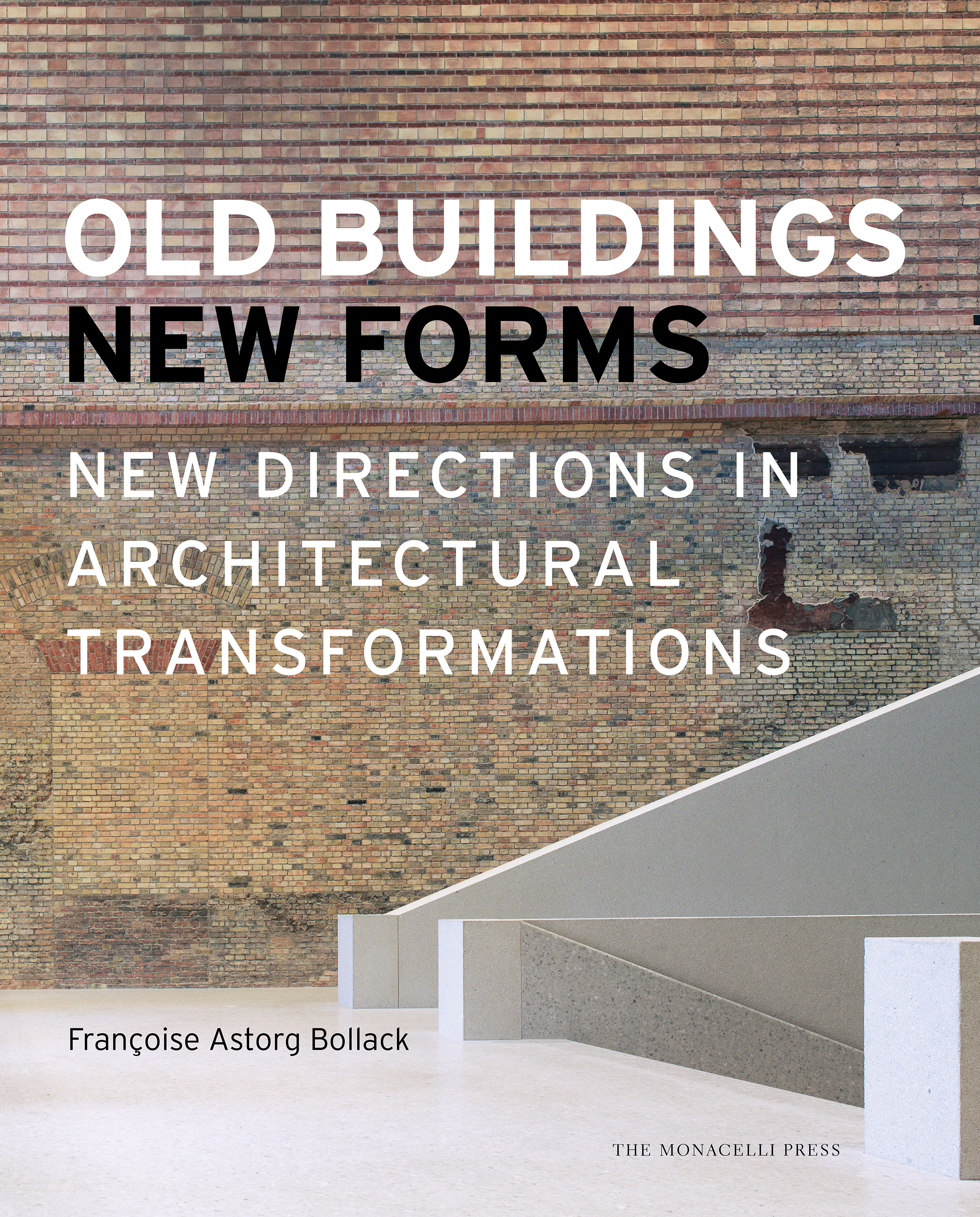 Oculus Quick Take: “Old Buildings New Forms: New Directions in Architectural Transformations”