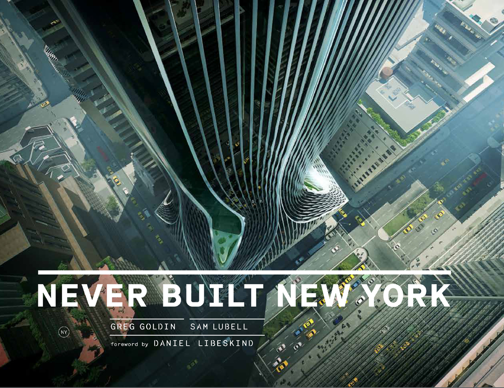 Oculus Quick-Take: Never Built New York
